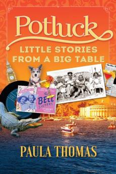 Potluck: Little Stories From A Big Table