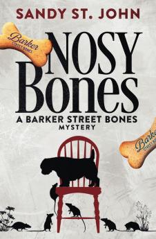 Nosy Bones: 2 (Barker Street Bones Mysteries)