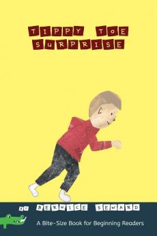 Tippy Toe Surprise: 3 (Bite-Size Books for Beginning Readers)