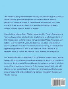 Body Wisdom: The Use and Training of the Human Body