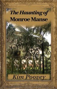 The Haunting of Monroe Manse: 1 (Dreamist)