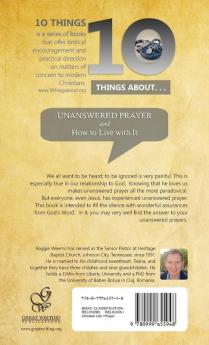 Ten Things About. . . Unanswered Prayer: And How to Live with It: 4