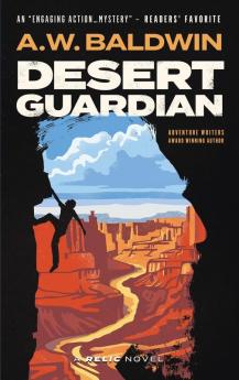 Desert Guardian: 1 (Relic Series Novel)