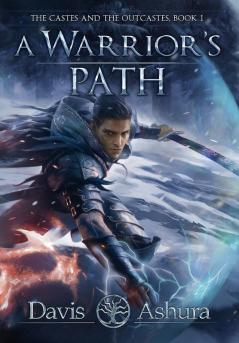 A Warrior's Path: The Castes and the OutCastes Book 1