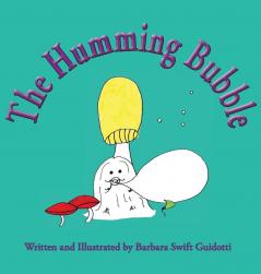 The Humming Bubble