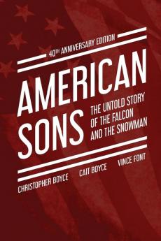 American Sons: The Untold Story of the Falcon and the Snowman (40th Anniversary Edition)