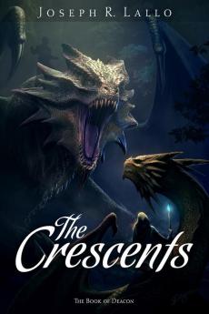 The Crescents: 5 (Book of Deacon)