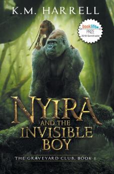 Nyira and the Invisible Boy: The Graveyard Club Book I: 1