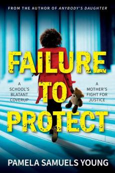 Failure to Protect: 4 (Dre Thomas and Angela Evans)