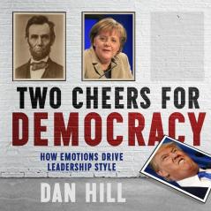 Two Cheers for Democracy: How Emotions Drive Leadership Style