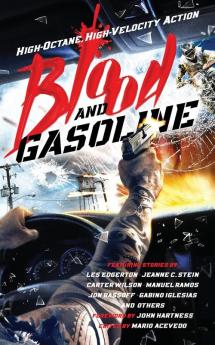 Blood and Gasoline: High-Octane High-Velocity Action