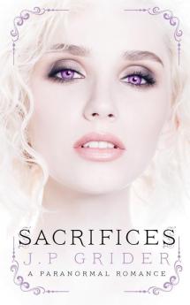 Sacrifices: (A Young Adult Paranormal Romance): ALL (Honor Trilogy)