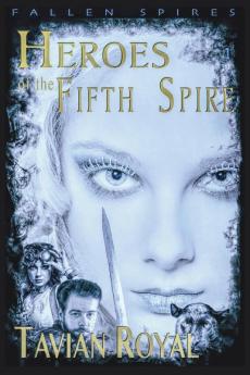 Heroes of the Fifth Spire: 2 (Fallen Spires)