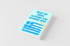 Trace the Greek Alphabet and Numbers Book.Educational Book for Beginners Contains the Greek Letters and Numbers.