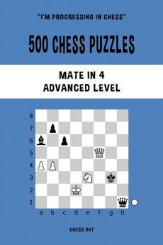 500 Chess Puzzles Mate in 4 Advanced Level