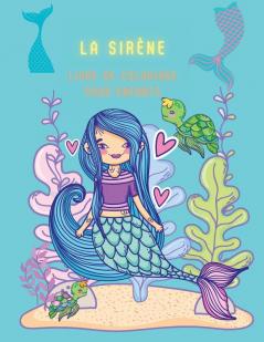 La sirene Livre de coloriage pour enfants: Livre de coloriage et d'activités pour les enfants Ages: 3-67-8