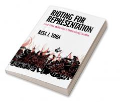 Rioting for Representation