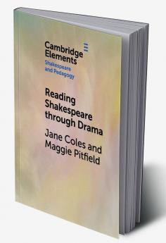 Reading Shakespeare through Drama