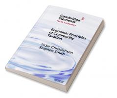 Economic Principles of Commodity Taxation