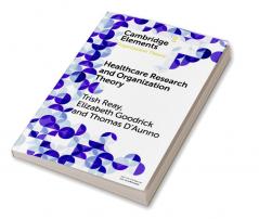 Health Care Research and Organization Theory