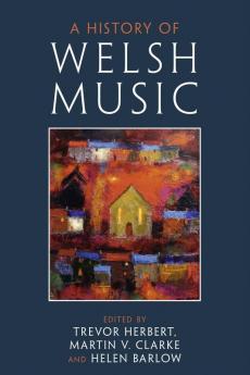 A History of Welsh Music