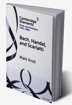 Bach Handel and Scarlatti