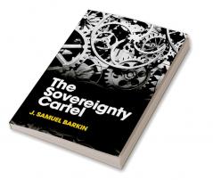 The Sovereignty Cartel