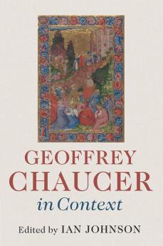 Geoffrey Chaucer in Context