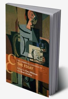 The Cambridge Companion to The Essay