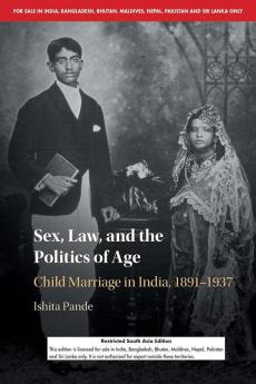 Sex Law and the Politics of Age (South Asia Edition)