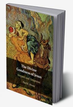 The Divine Goodness of Jesus