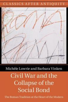 Civil War and the Collapse of the Social Bond