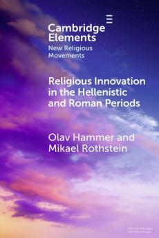 Religious Innovation in the Hellenistic and Roman Periods