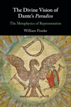 The Divine Vision of Dante's Paradiso