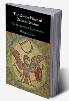 The Divine Vision of Dante's Paradiso