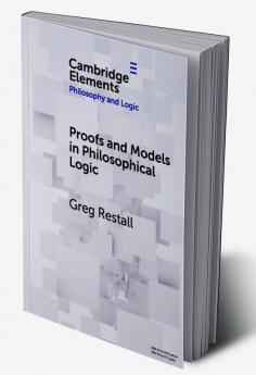Proofs and Models in Philosophical Logic