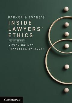 Parker and Evans's Inside Lawyers' Ethics