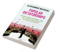Popular Dictatorships