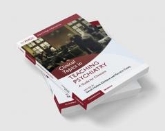 Clinical Topics in Teaching Psychiatry
