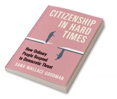 Citizenship in Hard Times