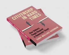 Citizenship in Hard Times