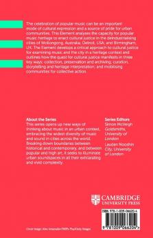 Popular Music Heritage Cultural Justice and the Deindustrialising City