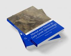 Mortal and Divine in Early Greek Epistemology
