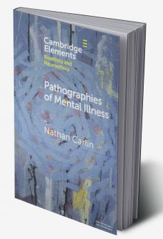 Pathographies of Mental Illness