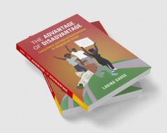 The Advantage of Disadvantage