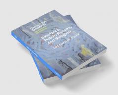 Bioethics Public Reason and Religion