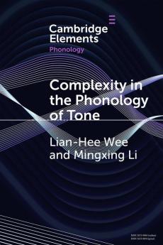 Complexity in the Phonology of Tone
