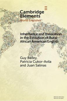 Inheritance and Innovation in the Evolution of Rural African American English