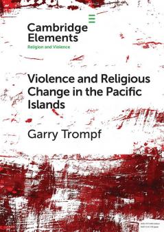 Violence and Religious Change in the Pacific Islands