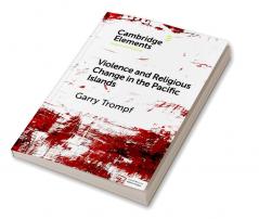 Violence and Religious Change in the Pacific Islands